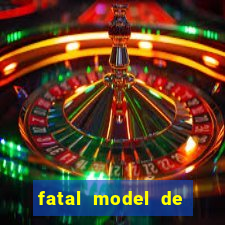 fatal model de porto alegre